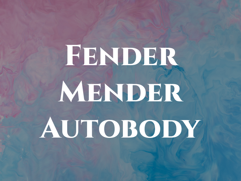 Fender Mender Autobody
