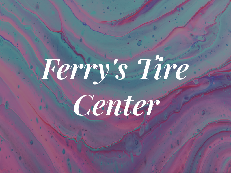 Ferry's Tire Center