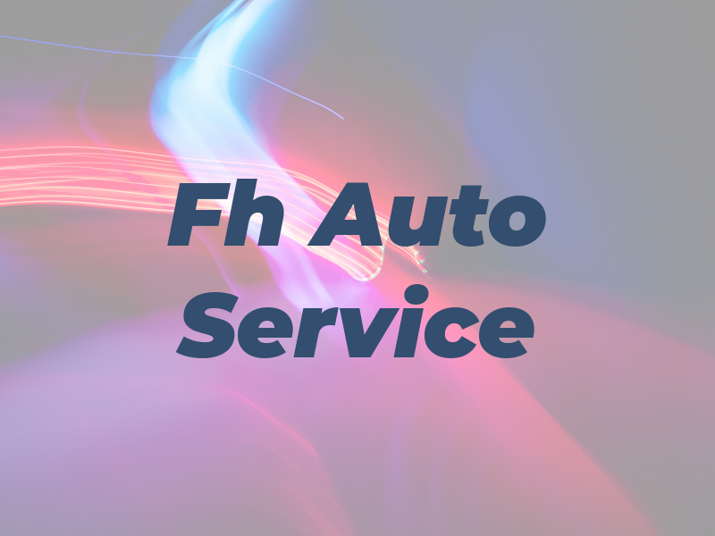 Fh Auto Service