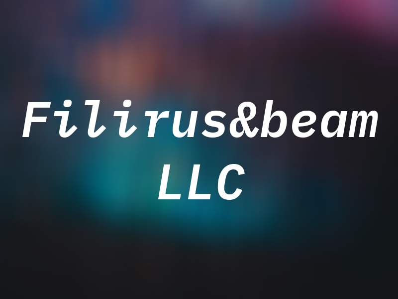 Filirus&beam LLC