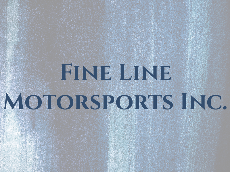 Fine Line Motorsports Inc.