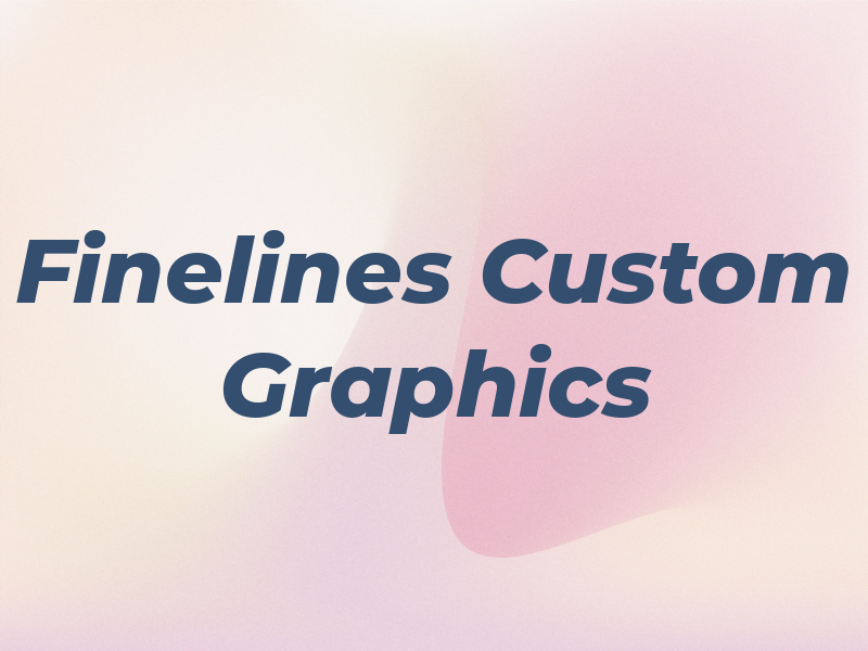 Finelines Custom Graphics