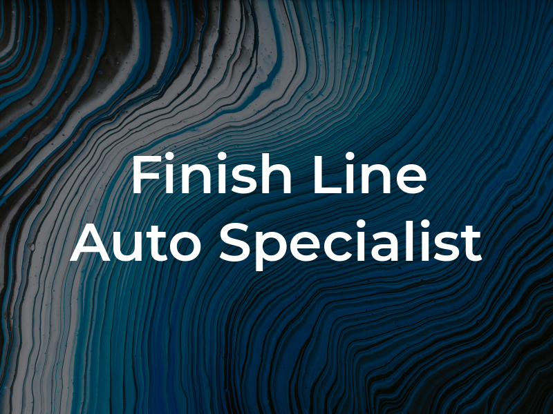 Finish Line Auto Specialist