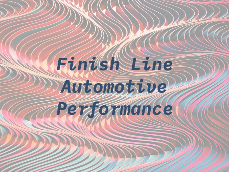Finish Line Automotive and Performance