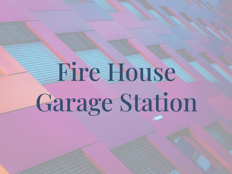 Fire House Garage Station #2