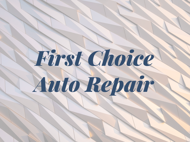 First Choice Auto Repair