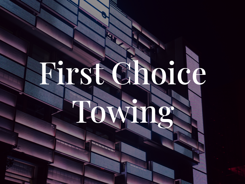 First Choice Towing