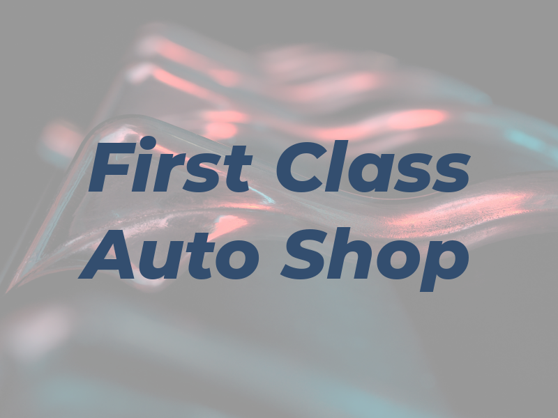 First Class Auto Shop