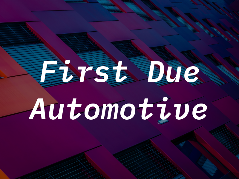 First Due Automotive
