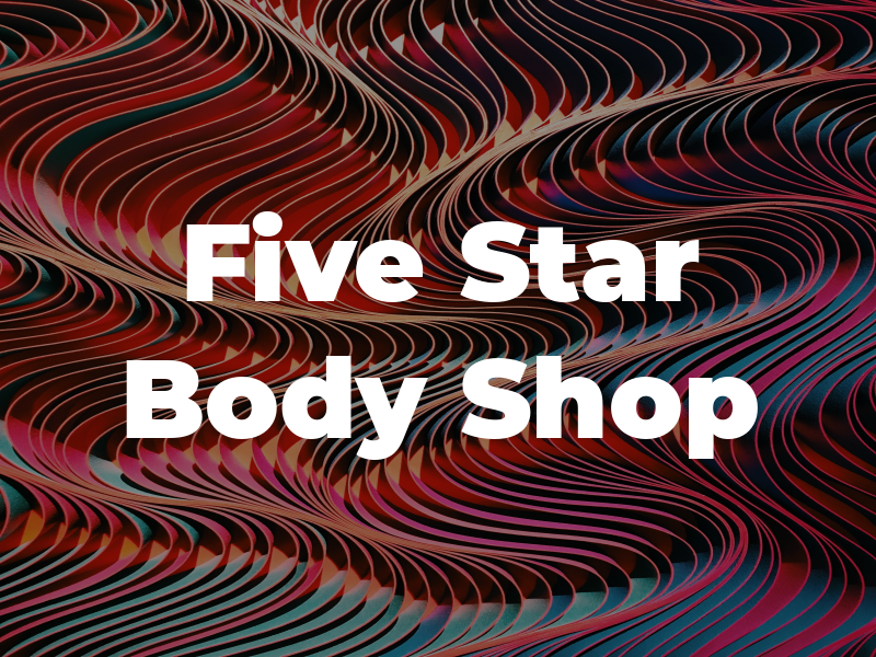 Five Star Body Shop