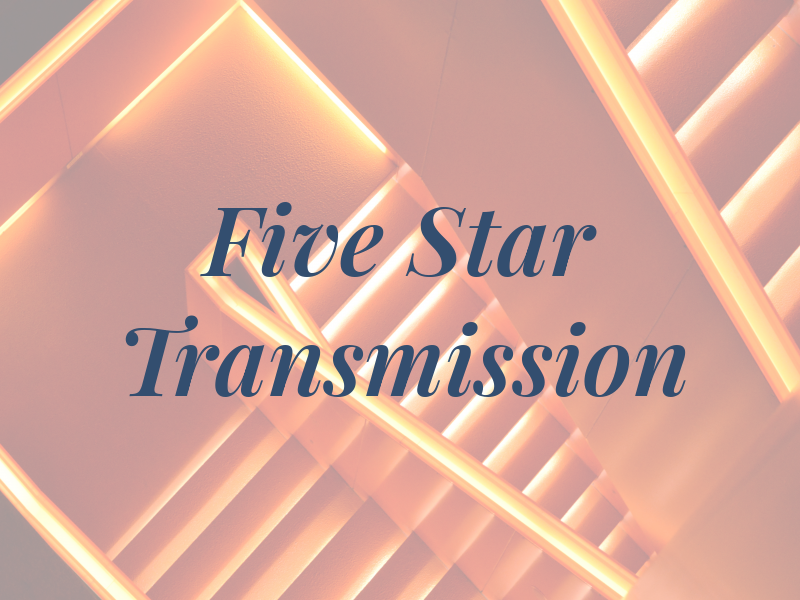 Five Star Transmission