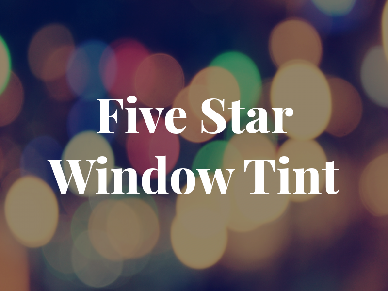 Five Star Window Tint