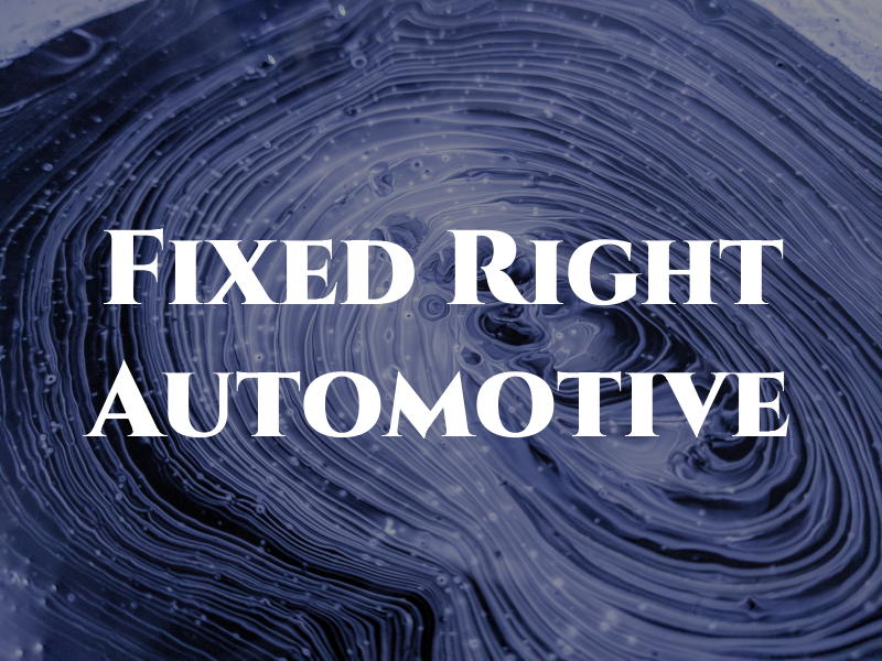 Fixed Right Automotive