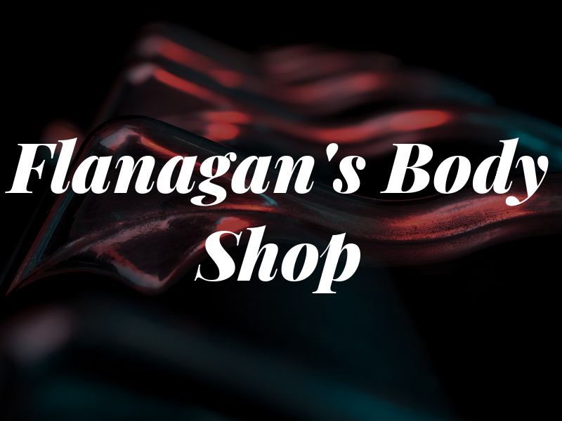 Flanagan's Body Shop