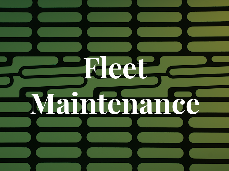 Fleet Maintenance