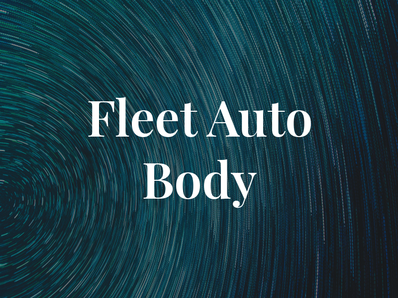 Fleet Auto Body Inc