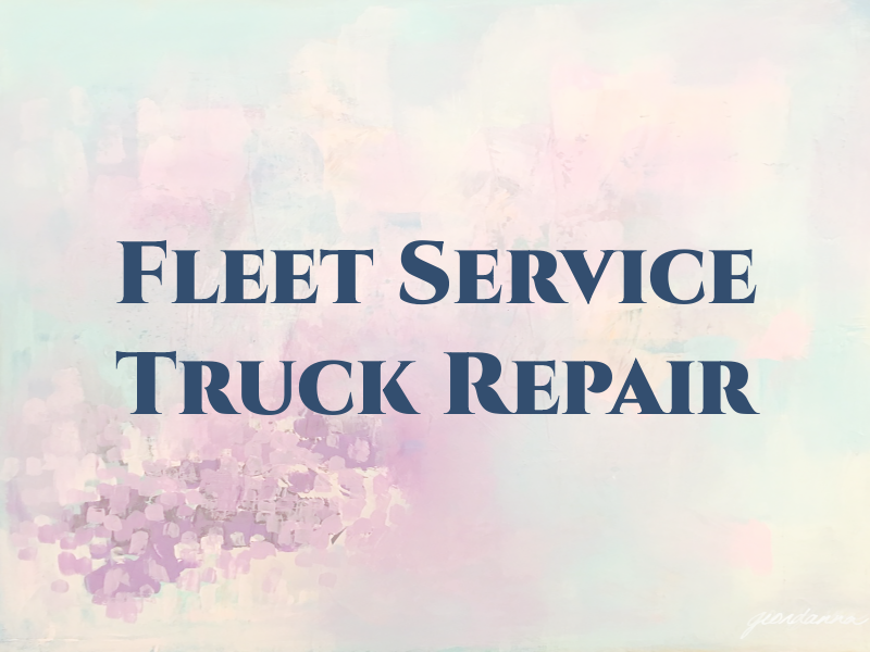 Fleet Service Truck Repair