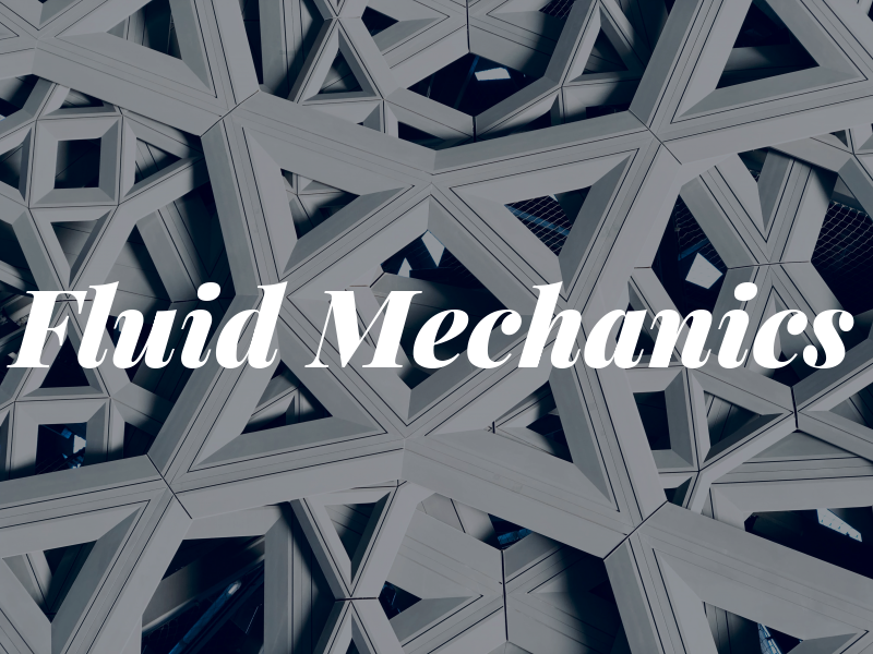 Fluid Mechanics