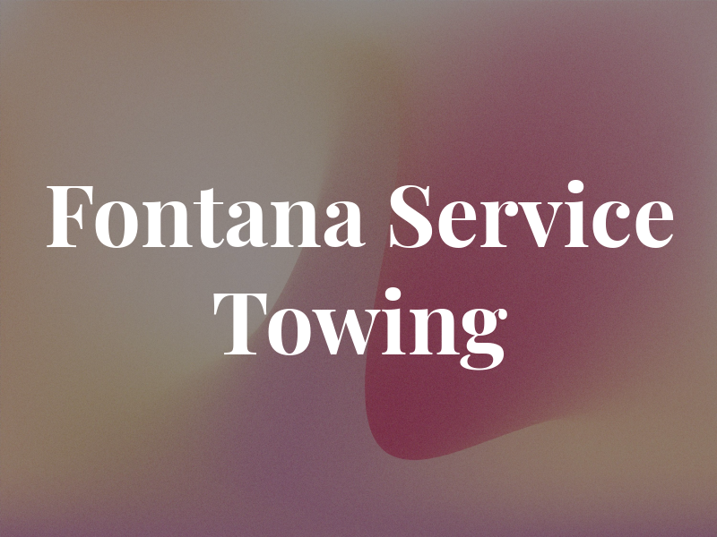 Fontana Service & Towing