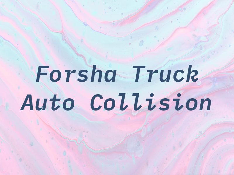 Forsha Truck & Auto Collision