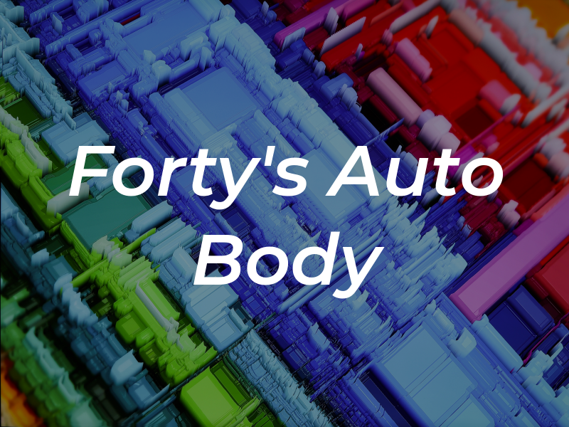 Forty's Auto Body Inc