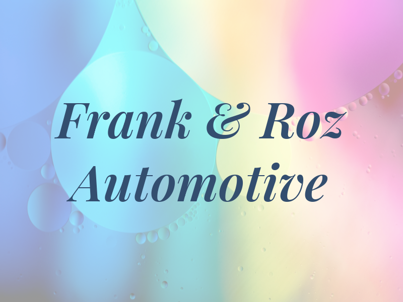 Frank & Roz Automotive