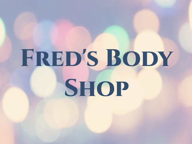 Fred's Body Shop