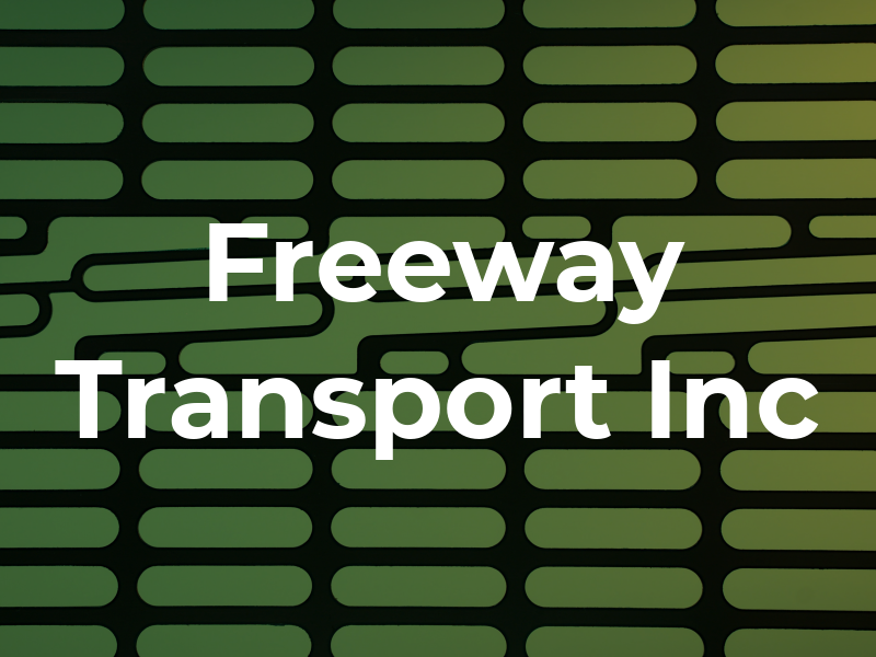 Freeway Transport Inc