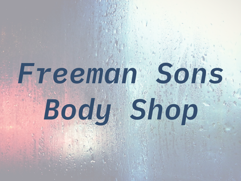 Freeman and Sons Body Shop