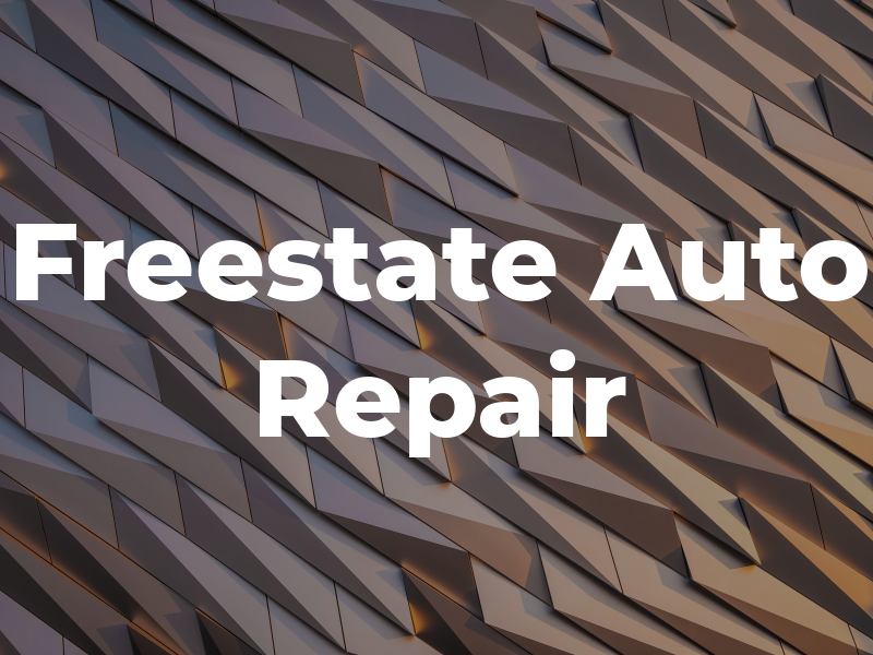 Freestate Auto Repair Inc