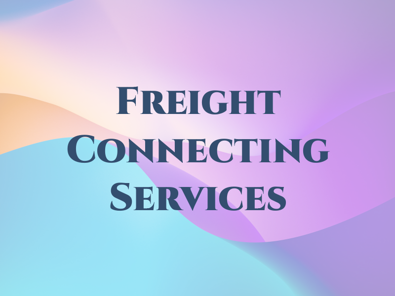 Freight Connecting Services LLC