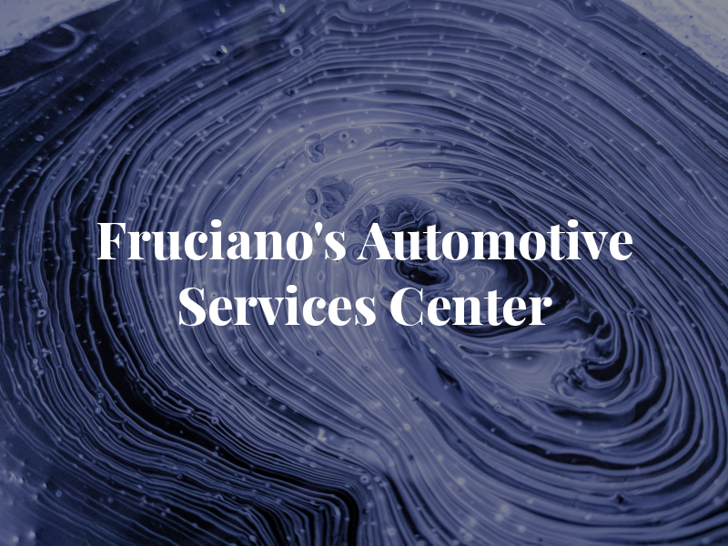 Fruciano's Automotive Services Center