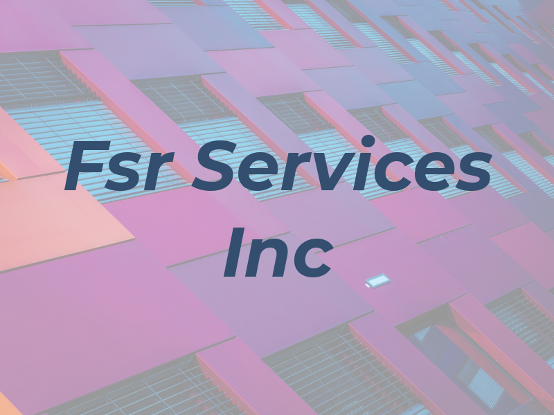 Fsr Services Inc