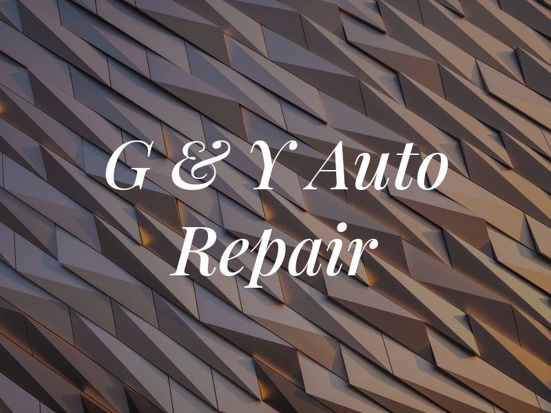 G & Y Auto Repair