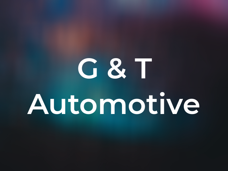 G & T Automotive