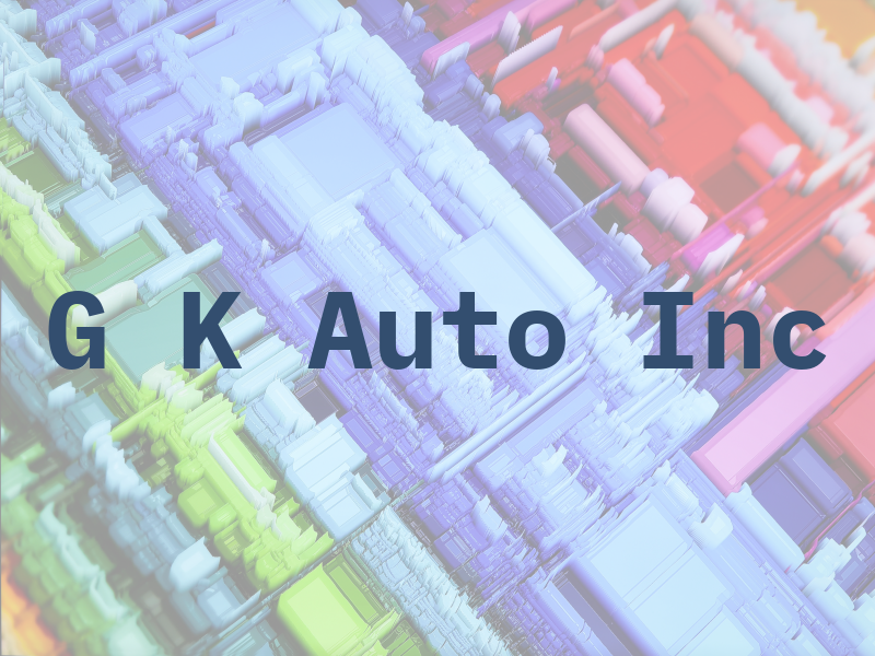 G K Auto Inc