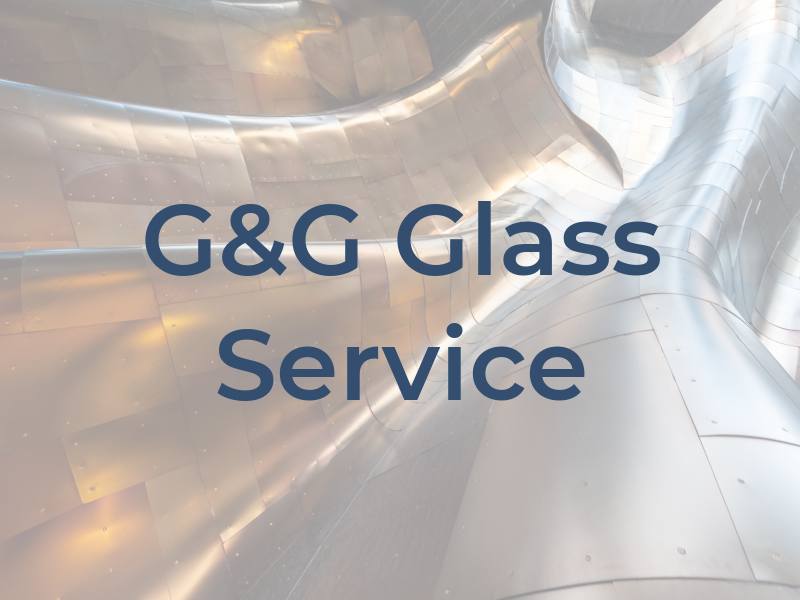 G&G Glass Service