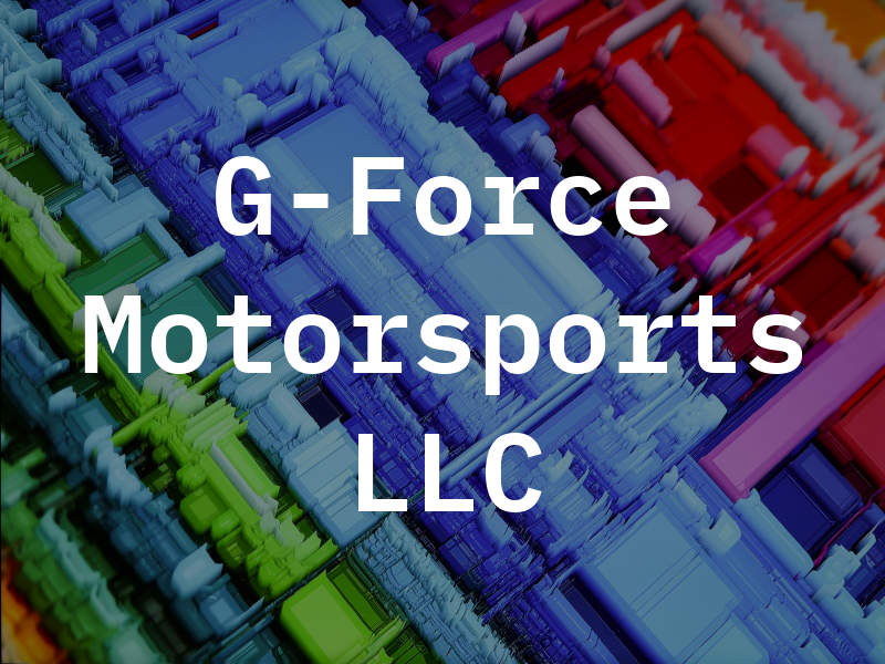 G-Force Motorsports LLC