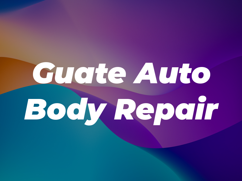 Guate Auto Body & Repair