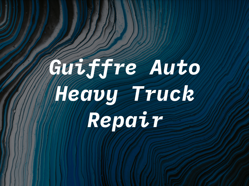 Guiffre Auto and Heavy Truck Repair