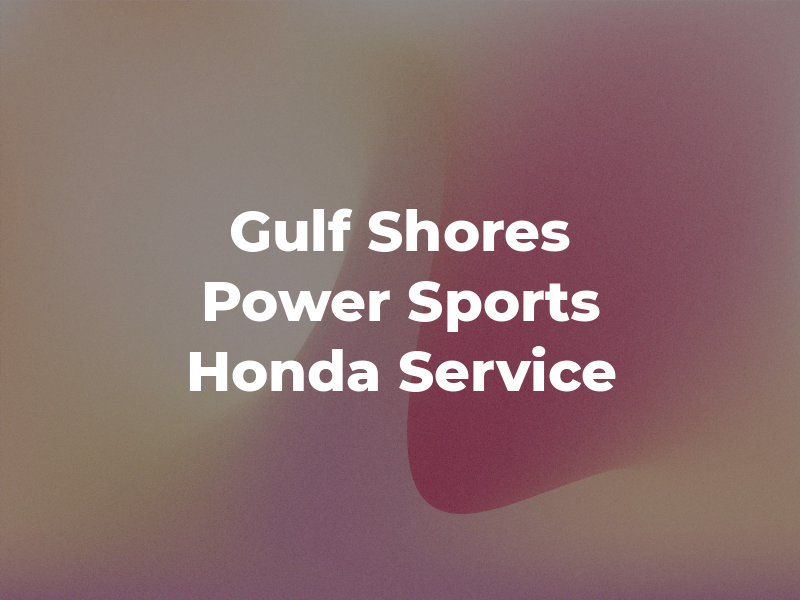 Gulf Shores Power Sports Honda Service