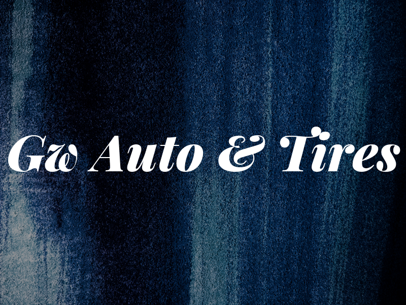 Gw Auto & Tires