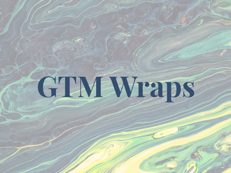 GTM Wraps