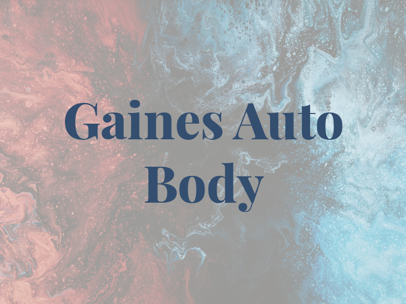 Gaines Auto Body LLC