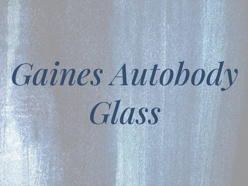 Gaines Autobody & Glass