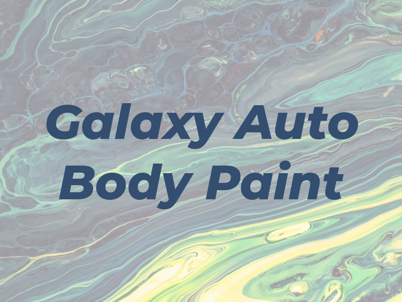 Galaxy Auto Body & Paint