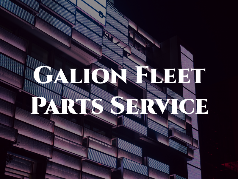 Galion Fleet Parts and Service