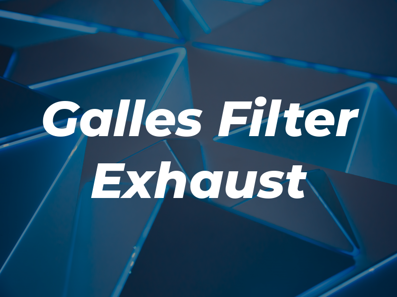 Galles Filter & Exhaust