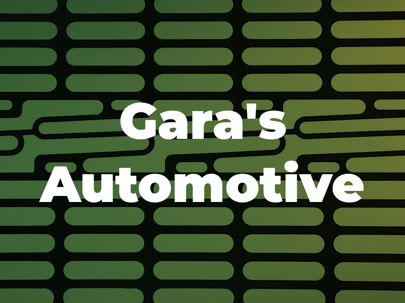 Gara's Automotive