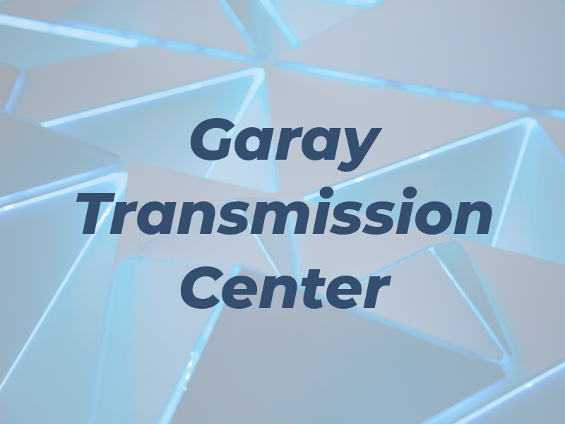 Garay Transmission Center